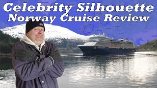 Cruise Review  Celebrity Silhouette Norwegian Fjords [upl. by Ennaer455]