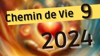 Chemin de vie 9 en 2024  Harmonie du Cœur [upl. by Ponce]