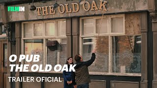 O Pub The Old Oak  Trailer  Filmin [upl. by Louanne]