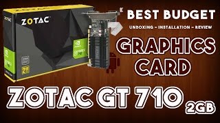 Zotac GT 710 2GB DDR3 Graphics Card  UNBOXING  INSTALLATION  REVIEW  TELUGU [upl. by Tlevesoor]