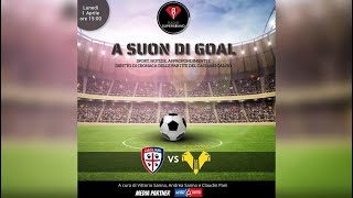 🔴🔵 ASCOLTA LA DIRETTA DI Cagliari  Verona  A Suon di Gol  Radio Super Sound [upl. by Nnylsia]