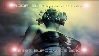 RODRI EUROMANIAKO MIX BEST EURODANCE 2019 [upl. by Halbert289]