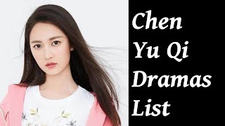 Chen Yu Qi Dramas List  Yukee Chen Dramas  Upcoming Dramas [upl. by Nelie429]