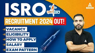 ISRO Recruitment 2024  ISRO How to Apply Vacancy Eligibility Salary Exam Pattern  Full Details [upl. by Lessirg336]