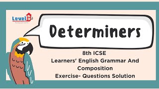 8th ICSE Learners English Grammar And Composition  DETERMINERS  Exercise Questions Solutions [upl. by Calv]