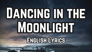 Dancing in the Moonlight English Song Lyrics  2024 New Songs [upl. by Baily375]