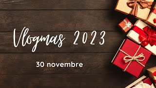 VLOGMAS 2023  30 NOVEMBRE  BOOKWORMKNITTER [upl. by Ethyl]