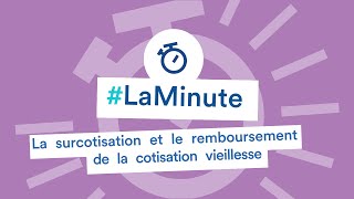 LaMinuteArtistesAuteurs – La surcotisation et le remboursement de la cotisation vieillesse [upl. by Mick]