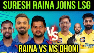 LSG VS CSK IPL TEAM 2024  RAINA VS DHONI  CSK TEAM COMPARISON WITH LSG  LSG CSK TEAMS  PART 5 [upl. by Enilesor]