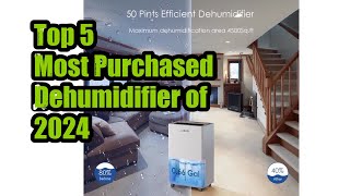 Top 5 Most Purchased Dehumidifier of 2024 [upl. by Salisbarry]