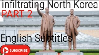 The mole North Korea documentary part 2 English Subtitles [upl. by Ixel930]