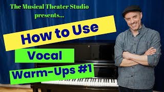 How to Use Vocal WarmUps 1 [upl. by Ttoille]