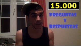 ESPECIAL 15000 SUSCRIPTORES  Preguntas y Respuestas  DjMaRiiO [upl. by Moselle833]