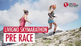 LIVIGNO SKYMARATHON 2018  PRERACE  SWS18  Skyrunning [upl. by Eyr]