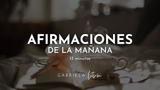 Afirmaciones para empezar el día ☀️ Afirmaciones por la mañana GabrielaLitschi [upl. by Enatan]