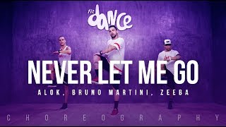 Never Let Me Go  Alok Bruno Martini Zeeba Choreography FitDance Life [upl. by Paco]