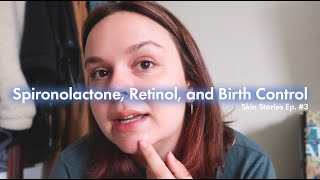 How Spironolactone and Tretinoin SAVED my Skin  Skin Stories Ep 3 [upl. by Annahtur802]