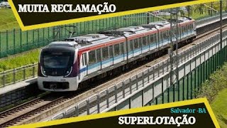 CCR METRÔ BAHIA PASSAGEIROS RECLAMAM DO INTERVALO DOS TRENS QUE DEMORAM brasil bahia salvador [upl. by Rustie]