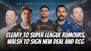 NRL  Cleary staying put RCG linked to Gold Coast and Walshs massive extension [upl. by Lachus]