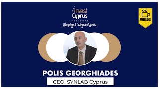 Working amp Living in Cyprus Series Polis Georghiades CEO of SYNLAB [upl. by Iveel203]