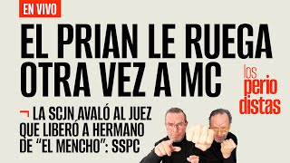 EnVivo ¬ LosPeriodistas ¬ El PRIAN le ruega otra vez a MC [upl. by Dulcinea]