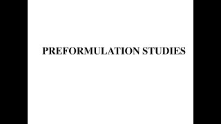 Preformulation Studies  For Pharmacy Students [upl. by Nisbet]