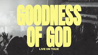 Goodness of God Live On Tour  Hannah McClure Bethel Music [upl. by Yeca]