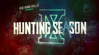 Ice Nine Kills  Hunting Season [upl. by Anna-Maria574]