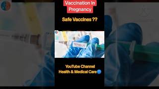 Vaccination in PregnancySafe Vaccines vaccination vaccine preganacyhepatitisb fluvaccine yt [upl. by Evad]