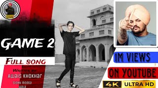 GAME 2  Full video  shooter kahlon  sidhu moosa wala 2024  1M  views official video AWAIS [upl. by Ula567]