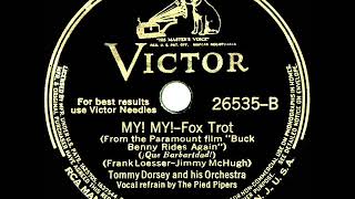 1940 Tommy Dorsey  My My Pied Pipers vocal [upl. by Cinda]