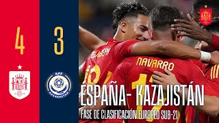 RESUMEN  España 43 Kazajistán  Fase de clasificación Europeo sub21  Jornada 9  🔴 SEFUTBOL [upl. by Teirtza550]