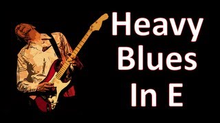 Guitar Backing Track Heavy Blues In E [upl. by Hodess]