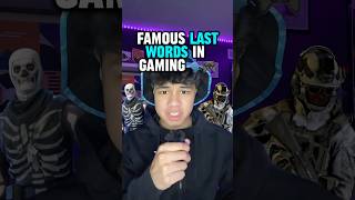 Famous Last Words in Gaming PART 6 💀🗣️🎮 [upl. by Divad]