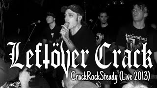 LEFTOVER CRACK  Crack Rock Steady Live [upl. by Strickman]