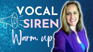 Vocal Siren  Best Warm Up Exercise for Singing  Vocal Sirens Exercise Warmup [upl. by Nadnarb]