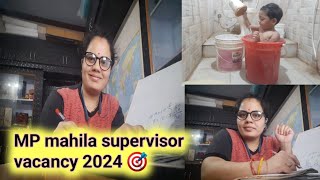 MP mahila supervisor vacancy 2024 🎯 housewife struggle for study vlogs [upl. by Jinny967]