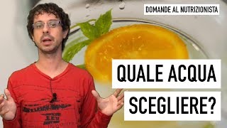 Quale acqua scegliere [upl. by Declan]