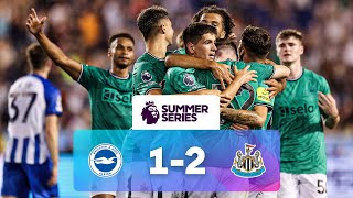 Brighton 12 Newcastle  Match Highlights  Premier League Summer Series [upl. by Flight]