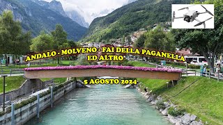 ANDALO MOLVENO FAI DELLA PAGANELLA ED ALTRO  RIPRESE CON DRONE DJI MINI 4 PRO [upl. by Goltz]