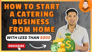 How To Start a Catering Business from Home  With Less Than 800 [upl. by Cornie49]