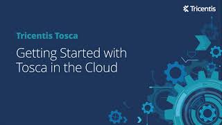 Tricentis Tosca Cloud Deployment  Getting Started with Tosca in the Cloud [upl. by Ahsenre]