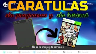 CARATULAS para AURORA SIN PROGRAMAS y sin INTERNET xbox 360 RGH [upl. by Aerdnaeel846]