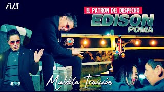 MALDITA TRAICION VIDEO OFICIAL EDISON POMA [upl. by Erinna]