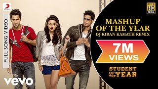 Mashup of the Year Remix Video  Student of the YearAliaVarunSidharthUdit Narayan [upl. by Bigg]