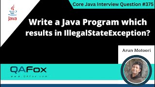 Write a Java program which results in IllegalStateException Core Java Interview Question 375 [upl. by Anitnemelc]