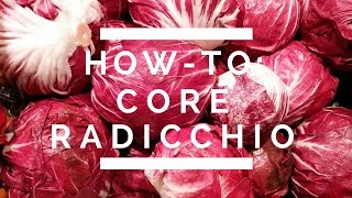 HowTo Core Radicchio [upl. by El989]