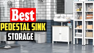 ✅Top 10 Best Pedestal Sink Storage For 2024 [upl. by Gniy918]