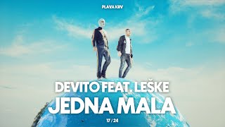 DEVITO  JEDNA MALA FEAT LESKE [upl. by Berlin]