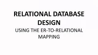 Relational Database Design using the ER to Relational mapping [upl. by Aniale]